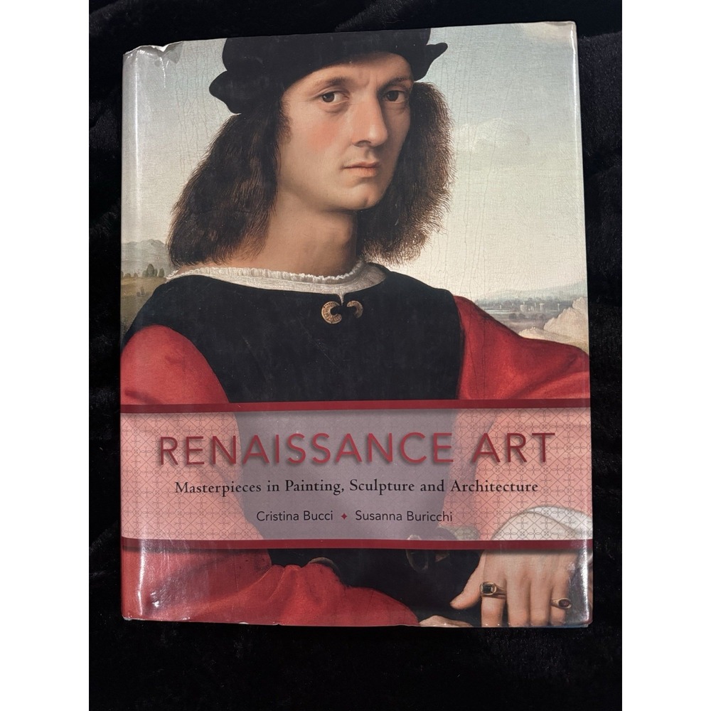 Renaissance Art by Susanna Buricchi & Cristina Bucci Hardcover Coffee Table Book